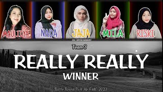[BATTLE ROUND] Winner - Really Really (Vocal Cover By Team 3) Lyrics Indonesia