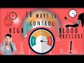 How To Control High Blood Pressure | Tips On Tips | Take Care Of Yourself