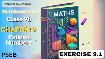 Class 7th| Maths |Chapter 9| Rational Numbers | Exercise 9.1| new book|PSEB|Explained| #pseb