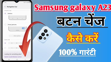 Samsung galaxy A23 Back button change / Samsung a23 enable swipe gestures setting  //