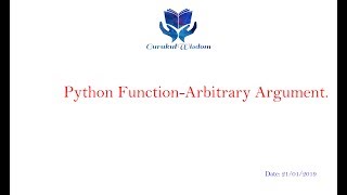 78-Python Functions - Arbitrary Arguments