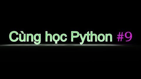 Cùng học Python - xử lý lỗi