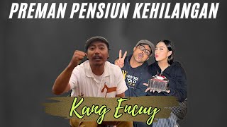 encuy preman pensiun | lagu pengiring terahir