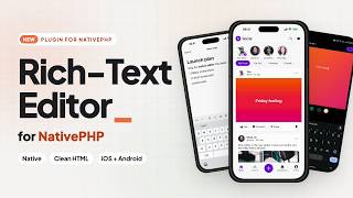 Rich-Text Editor for NativePHP | Native rich text for your mobile app