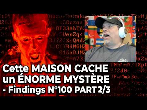 Cette MAISON CACHE un ÉNORME MYSTÈRE - Findings N°100 - REACTION - PART2/3