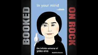 Yoko Ono at 93: Art, Sound, and the Legacy Revisited [Episode 359]