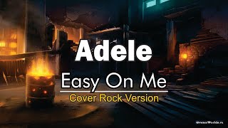 ADELE - EASY ON ME || Hard Rock / Heavy Metal [Cover]
