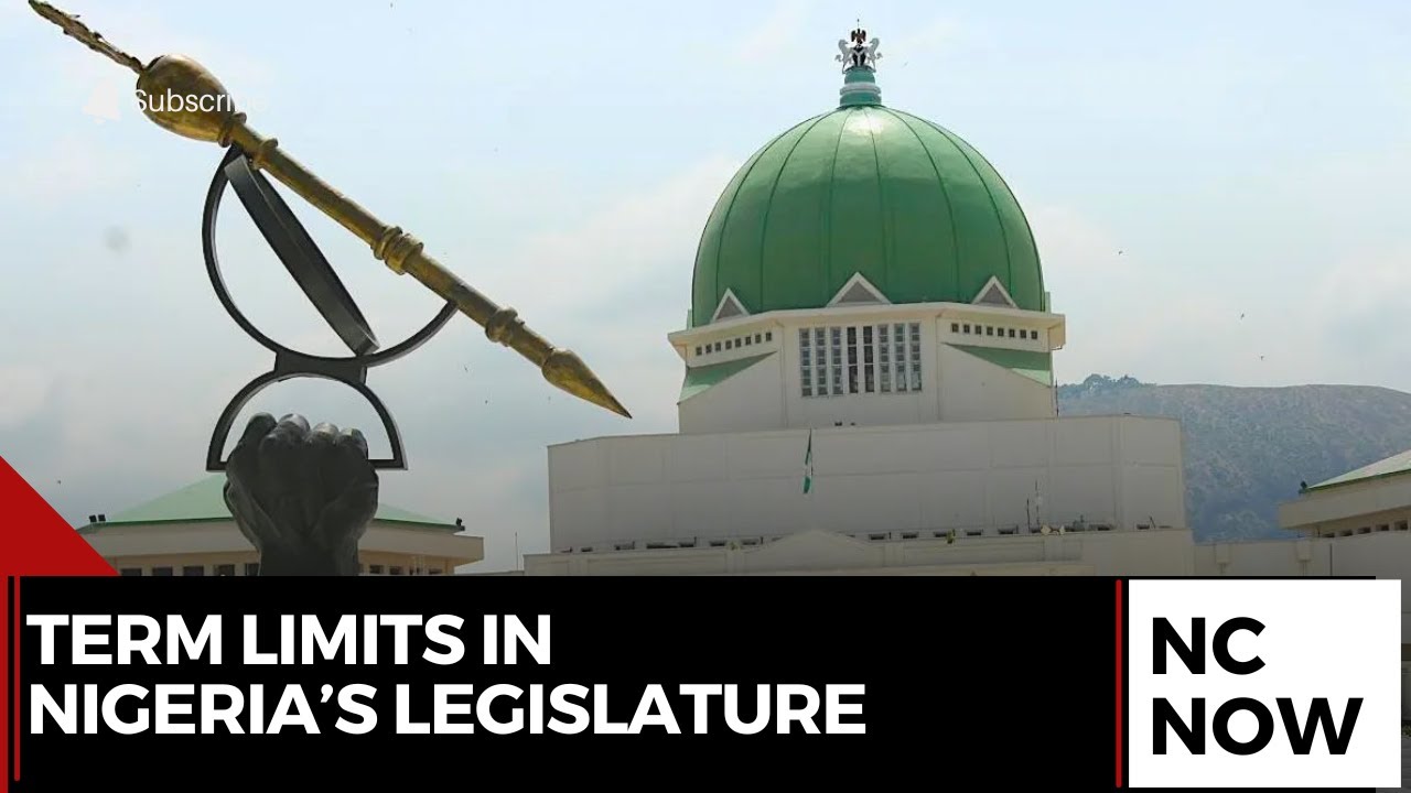 Term Limits in Nigeria’s Legislature: A Path to Accountability?