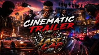 Last Lap RP Cinematic Trailer 