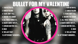 Bullet for My Valentine Greatest Hits Full Album ▶️ Top Songs Full Album ▶️ Top 10 Hits of All