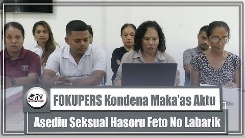 FOKUPERS Kondena Maka’as Aktu Asediu Seksual Hasoru Feto no Labarik