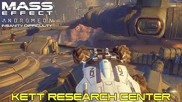 Mass Effect Andromeda - Eos - Kett Research Center - Insanity Difficulty
