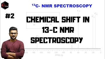 13 C - NMR SPECTROSCOPY || CHEMICAL SHIFT OF C-13 NMR.