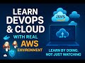Learn DevOps & Cloud with Real AWS Environment | No AWS? No IT background? No problem!