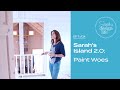 Design Life: Sarah's Island 2.0: Paint Woes Meets Paint Ideas (Ep. 8)