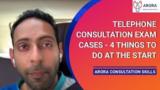 Telephone Consultation Exam Cases - 4 Things To Do At The Start