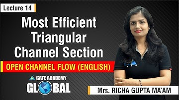 Most Efficient Triangular Channel Section | Lecture 14 | Open Channel Flow