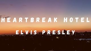 Elvis Presley - Heartbreak Hotel (Lyric Video)