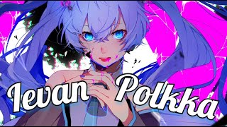 Nightcore - Ievan Polkka // Remix