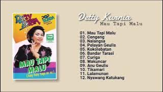 Detty Kurnia - Album Mau Tapi Malu