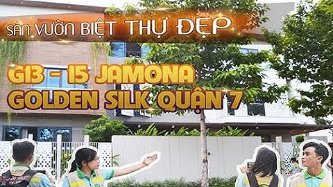 SÂN VƯỜN BIỆT THỰ JAMONA GOLDEN SILK QUẬN 7