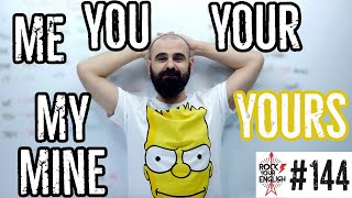 My, mine, me i cała reszta | ROCK YOUR ENGLISH #144