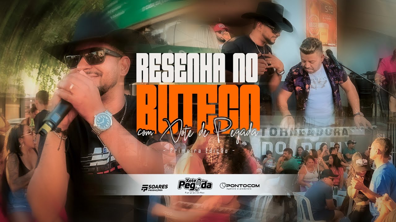 RESENHA NO BUTECO COM XOTE DE PEGADA (VAZEI NA BRAQUIARA | NÃO BRINQUE COM A PAIXÃO | DEUS ME LIVRE)