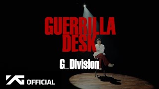 G-DRAGON - GUERRILLA DESK ： G_Division｜OfficialGDRAGON