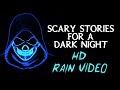 High Definition Rain Video with TRUE Scary Stories | (Scary Stories) | (Rain Sounds) | (Rain Video)