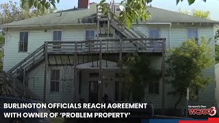 Burlington officials reach agreement with owner of ‘problem property’