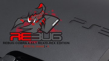 PlayStation 3: Unofficial REBUG 4.53.1 v4+ REX/D-REX COBRA Edition Installation Tutorial【HD】