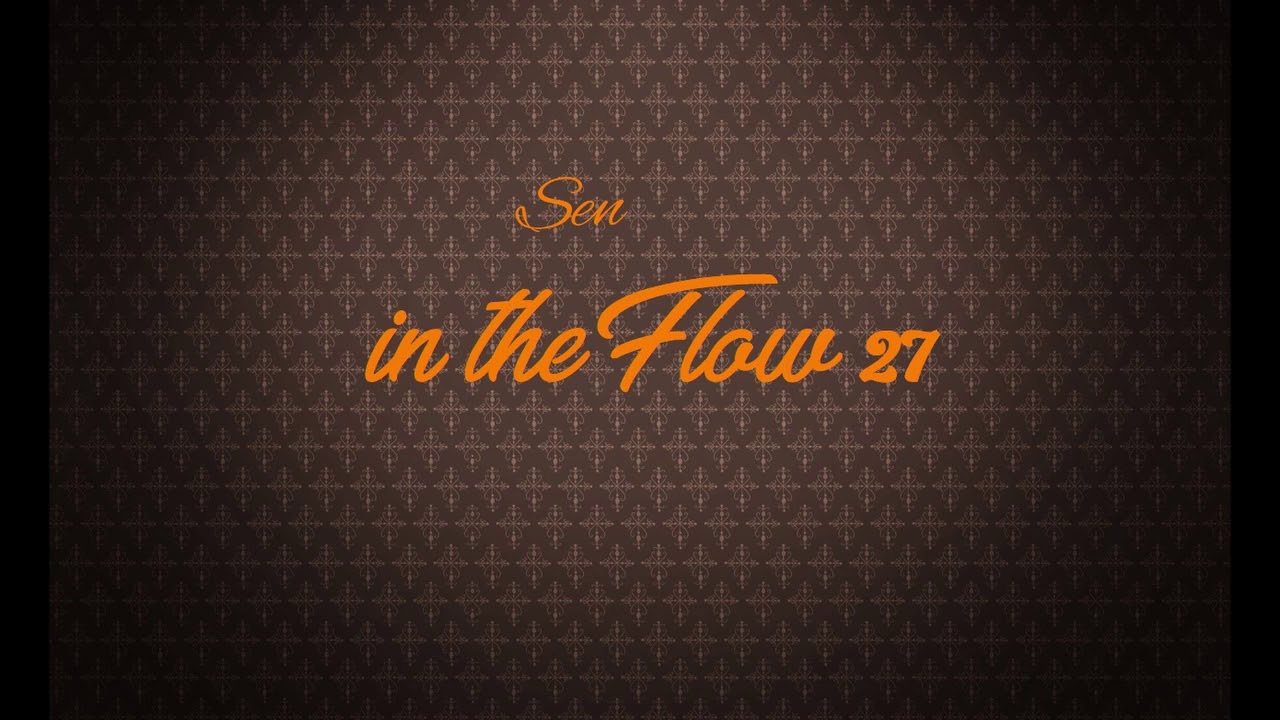 Sen - Flow 27