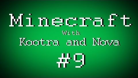 Fail Minecraft - Failing with Kootra, Nova, Ze, and Sp00n Part 9 (Multiplayer/Survival)