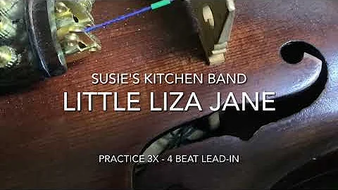 Little Liza Jane - Fraley version - Key of A