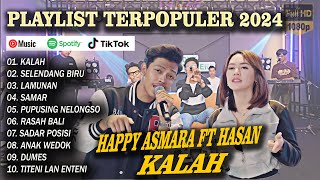 Kalah - Happy Asmara Ft  Hasan Toys Full Album Terpopuler 2024 Viral Tiktok