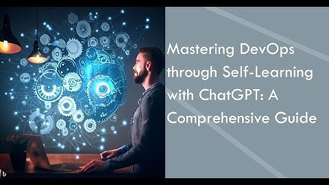 🔥 Mastering DevOps through Self-Learning with ChatGPT: A Comprehensive Guide 🔥