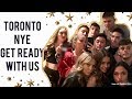 TORONTO NYE GET READY WITH US | 2019