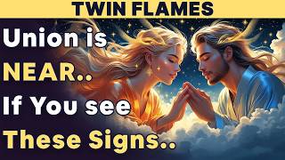 TWIN FLAMES： Divine Signs Your Twin Flame Reunion Is Near Watch If You Keep Seeing This