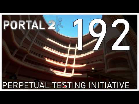 Portal 2 - Perpetual Testing Initiative #192 - "You Shouldn't Have Done This"