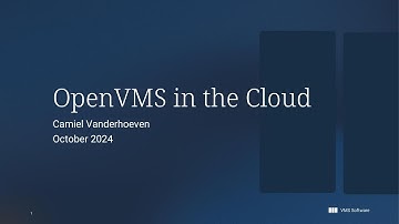 Camiel Vanderhoeven on OpenVMS in the Cloud