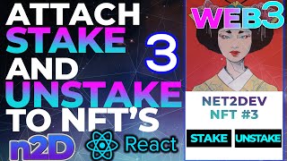 Build A Web3 NFT Staking dAPP in ReactJS - Part 3 Attach STAKE and UNSTAKE Buttons to NFT's