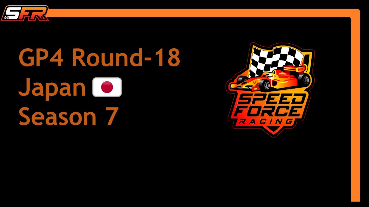 Speed Force Racing - S7 - GP4 - Round 18 - Japanese GP - Part 1 - YouTube