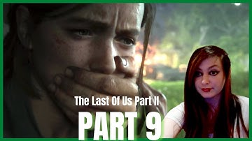 JESSIE JOINS THE PARTY | The Last Of Us Part 2 | Part 9