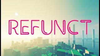 Refunct [Full Gameplay] [No Editing]