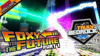 FOXY TO THE FUTURE {1}  | Truly Bedrock [31] --- Minecraft Bedrock Edition