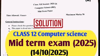 Class 12 Computer science mid term question paper 2025-26/class 12 Computer science paper 2025-26