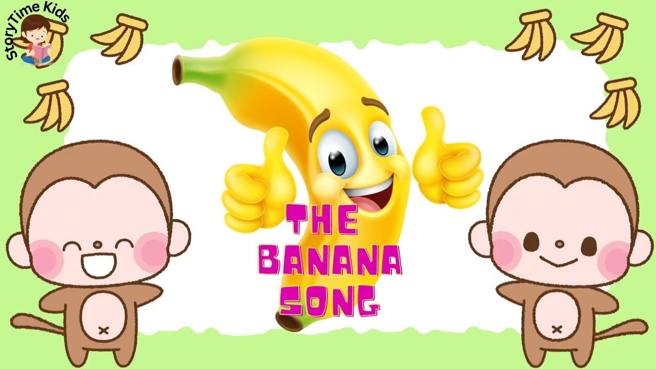 The Banana Song - sing and dance along with Story Time Kids! - YouTube
