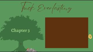 Tuck Everlasting Chapter 3