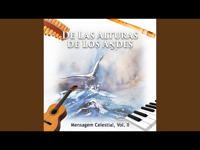 De Las Alturas De Los Andes - Divino Companheiro