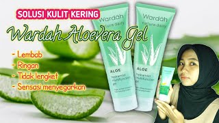 Review WARDAH ALOEVERA GEL | Solusi tepat buat kulit kering